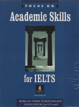 www.payane.ir - Focus on Academic Skills for IELTS