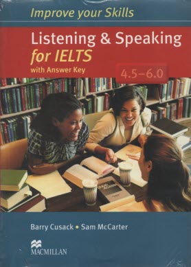 www.payane.ir - Improve Your Skills: Listening & Speaking for IELTS 4.5-6.0