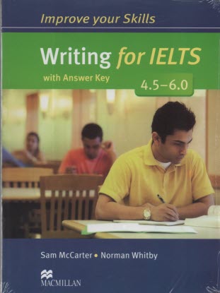 www.payane.ir - Improve Your Skills Writing for IELTS 4.5-6.0