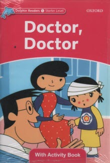 www.payane.ir - Dolphin Readers (Starter Level): Doctor, Doctor