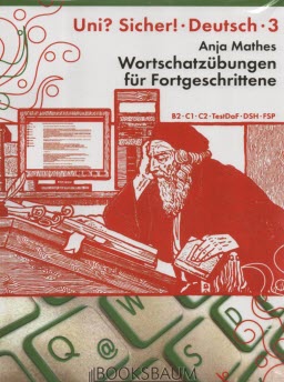 www.payane.ir - Wortschatzubungen fur Fortgeschrittene UNI SICHER Deutsch (3) B2 C1.C2 کتاب آلمانی