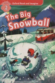 www.payane.ir - Oxford Read and Imagine: Level 2: The Big Snowball
