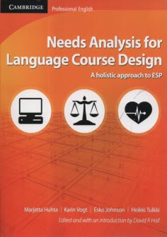 www.payane.ir - Needs Analysis for Language Course Design: A Holistic Approach to ESP