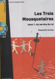 www.payane.ir - Les Trois Mousquetaires: Tome 1 ( Au Service du Roi) - A2 سه تفنگدار: جلد 1 (در خدمت پادشاه) - داستان فرانسه