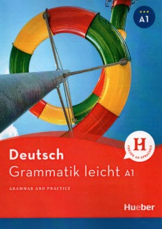 www.payane.ir - Deutsch Grammatik Ieicht (A1): Grammar and Practice